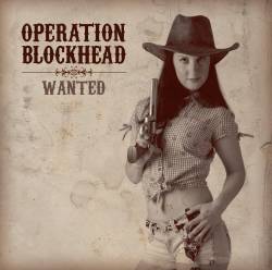 Operation Blockhead : Wanted